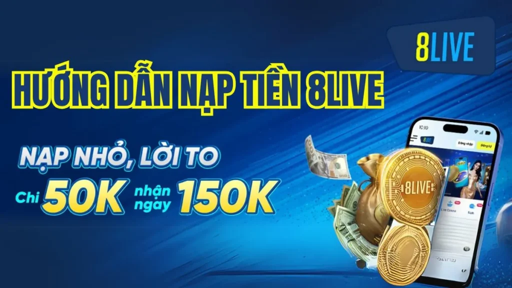 Nạp Tiền 8Live