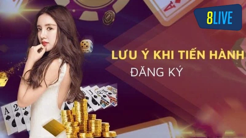 Hướng Dẫn Cách Đăng Ký 8Live Thành Công Ngay Từ Lần Đầu 4 Lưu ý khi tiến hành đăng ký tài khoản trên hệ thống
