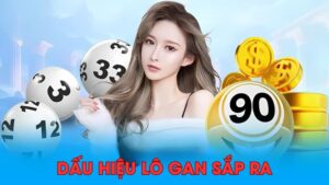 dấu hiệu lô gan sắp ra